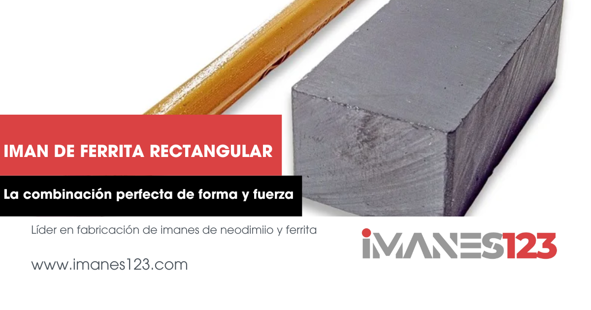 Imán de Ferrita Rectangular: La combinación perfecta de forma y fuerza”