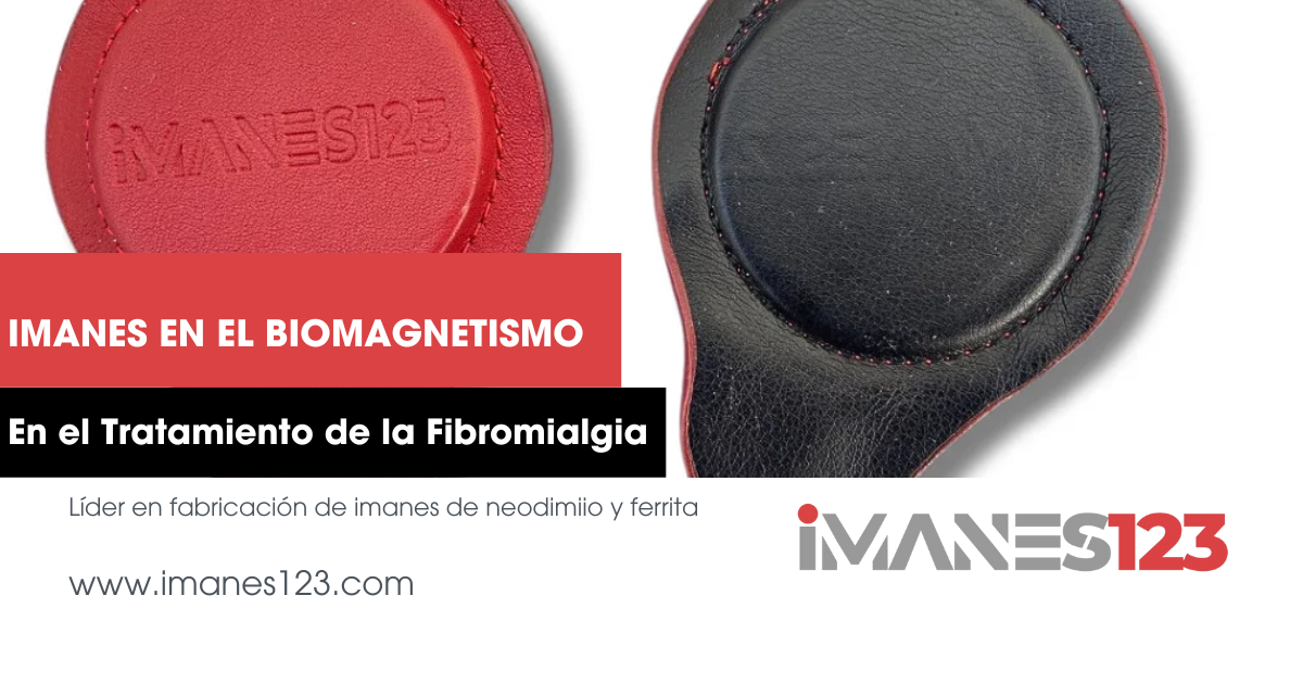 Imanes en el Biomagnetismo: En el Tratamiento de la Fibromialgia